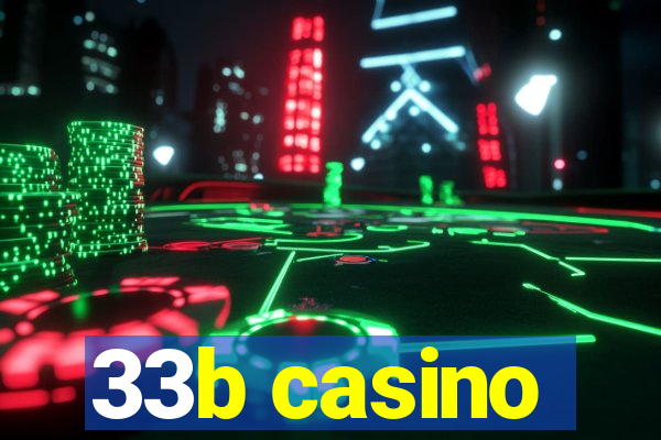 33b casino